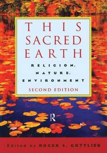 Cover image for This Sacred Earth: Religion, Nature, Environment