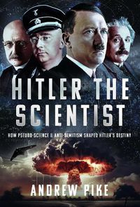 Cover image for Hitler the Scientist