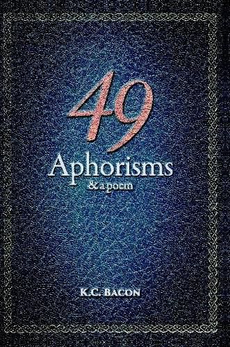 Cover image for 49 Aphorisms & A Poem