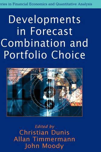 Developments in Forecast Combination and Portfolio Choice