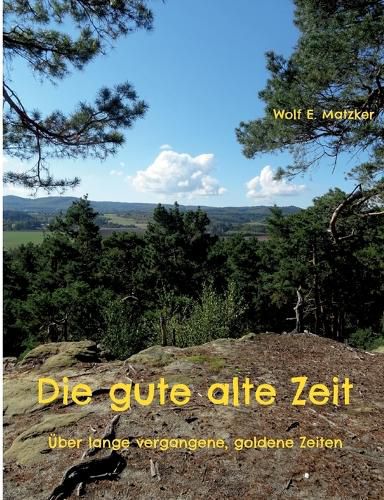 Cover image for Die gute alte Zeit