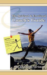 Cover image for The Spiritual & Emotional Coach's Guide