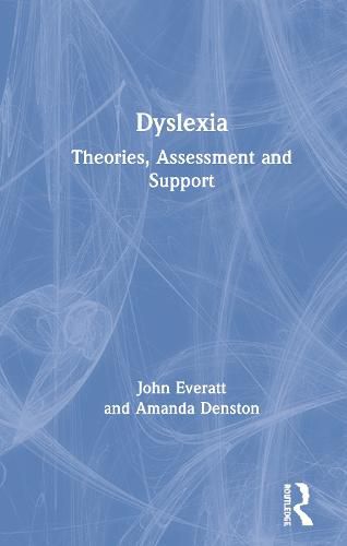 Cover image for Dyslexia: Theories, Assessment and Support