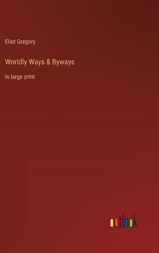 Cover image for Worldly Ways & Byways