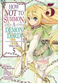 Cover image for How NOT to Summon a Demon Lord (Manga) Vol. 5