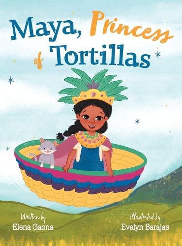 Cover image for Maya, Princess of Tortillas