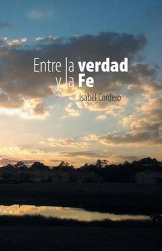 Cover image for Entre La Verdad y La Fe