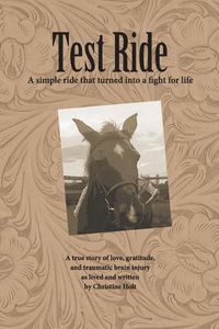 Cover image for Test Ride: A simple ride that turned into a fight for life