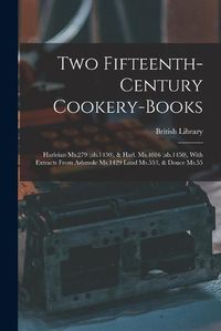 Cover image for Two Fifteenth-century Cookery-books