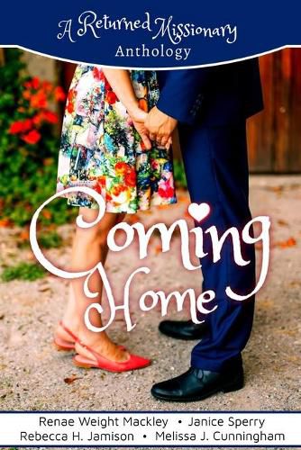 Cover image for Coming Home: A Returned Missionary Anthology