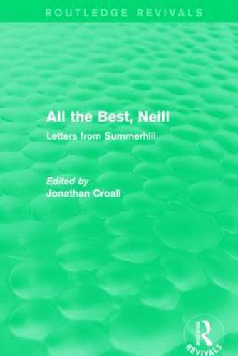 All the Best, Neill: Letters from Summerhill