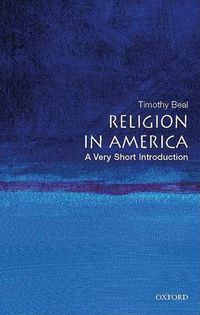 Cover image for Religion in America: A Very Short Introduction