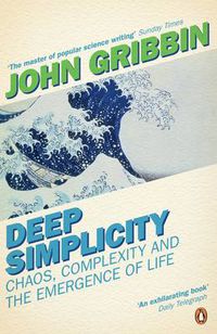 Cover image for Deep Simplicity: Chaos, Complexity and the Emergence of Life