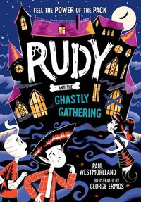 Cover image for Rudy and the Ghastly Gathering