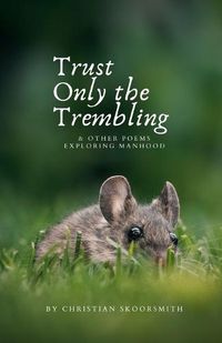 Cover image for Trust Only the Trembling