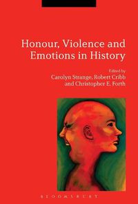 Cover image for Honour, Violence and Emotions in History