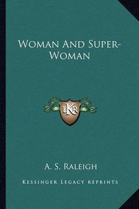 Cover image for Woman and Super-Woman