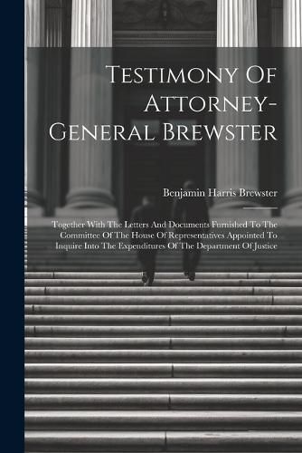 Testimony Of Attorney-general Brewster