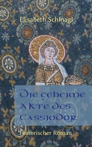 Cover image for Die geheime Akte des Cassiodor