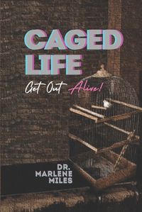 Cover image for Caged Life