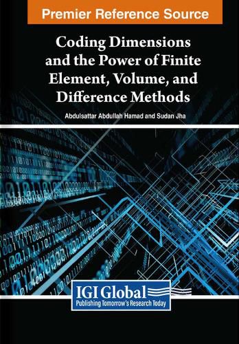 Cover image for Coding Dimensions and the Power of Finite Element, Volume, and Difference Methods