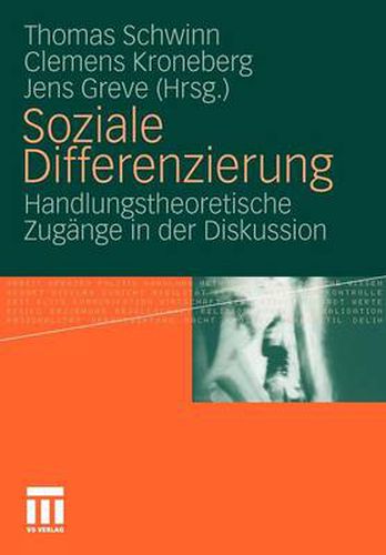 Cover image for Soziale Differenzierung: Handlungstheoretische Zugange in Der Diskussion