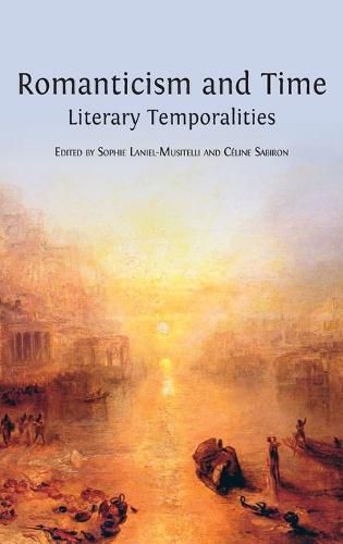 Cover image for Romanticism and Time: Literary Temporalities