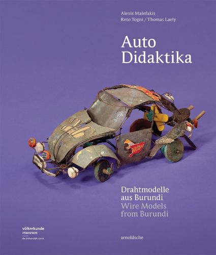 Cover image for Auto Didaktika: Wire Models from Burundi