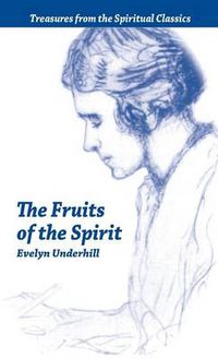 Cover image for Fruits of the Spirit: Treasures from the Spiritual Classics