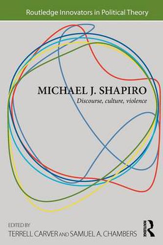 Cover image for Michael J. Shapiro: Discourse, Culture, Violence