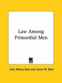 Cover image for Law Among Primordial Men