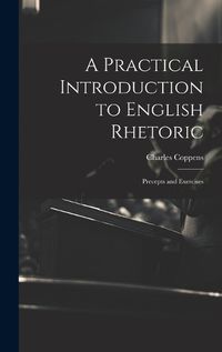 Cover image for A Practical Introduction to English Rhetoric