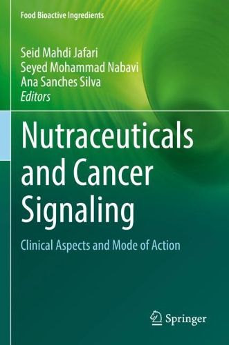 Cover image for Nutraceuticals and Cancer Signaling: Clinical Aspects and Mode of Action