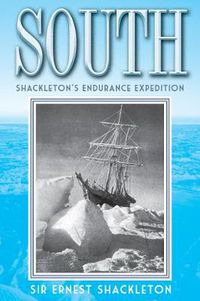 Cover image for South: Shackleton's Endurance Expedition