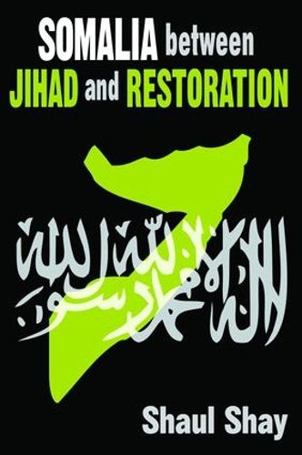 Cover image for Somalia Between Jihad and Restoration