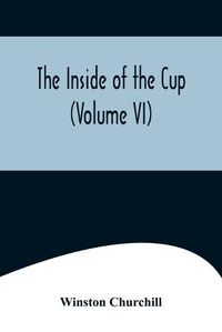 Cover image for The Inside of the Cup (Volume VI)