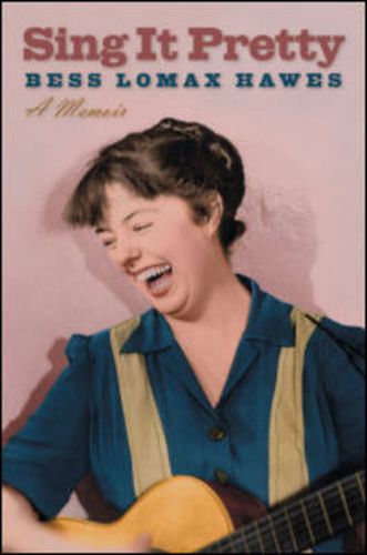 Cover image for Sing it Pretty: A Memoir