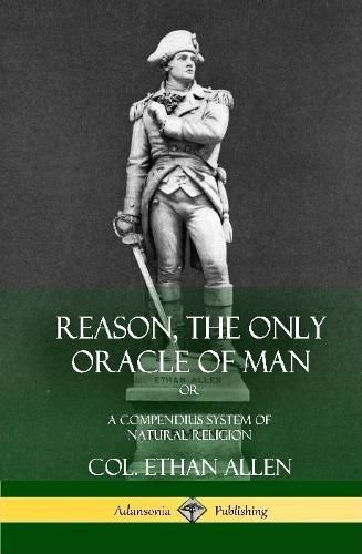 Cover image for Reason, the Only Oracle of Man