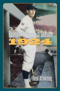 Cover image for Baseball's Greatest Season, 1924