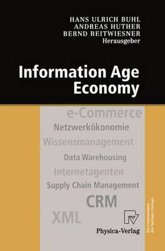 Cover image for Information Age Economy: 5. Internationale Tagung Wirtschaftsinformatik 2001