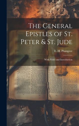 Cover image for The General Epistles of St. Peter & St. Jude