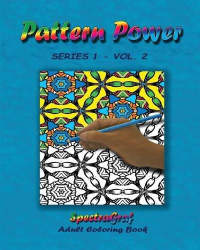 Cover image for Pattern Power, Volume 2: Adult Coloring Book