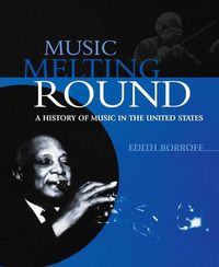 Cover image for Music Melting Round: A History of Music in the United States