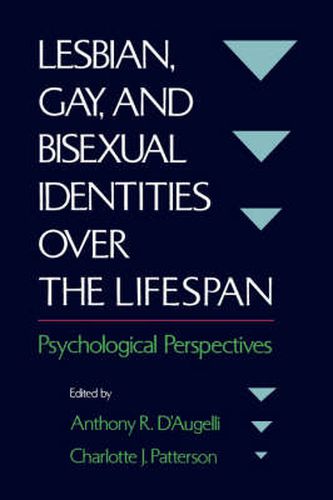 Cover image for Lesbian, Gay, and Bisexual Identities over the Lifespan: Psychological Perspectives