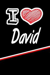 Cover image for I Love David: Blank Recipe Cookbook 120 Pages 6x9