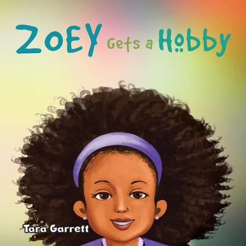 Cover image for Zoey Gets a Hobby