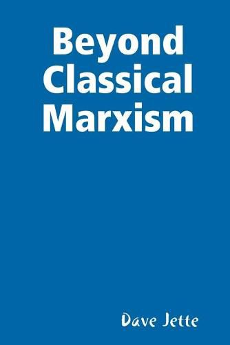 Cover image for Beyond Classical Marxism