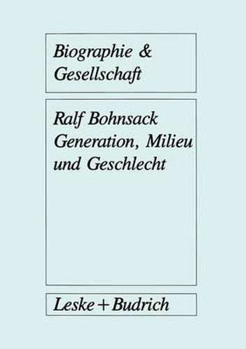 Cover image for Generation, Milieu und Geschlecht: Ergebnisse aus Gruppendiskussionen mit Jugendlichen