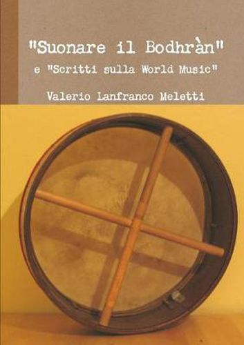 Cover image for "Suonare Il Bodhran" E "Scritti Sulla World Music"