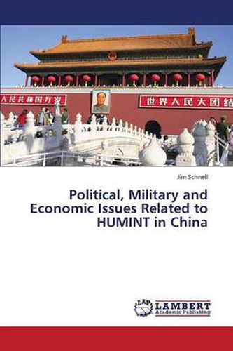 Cover image for Political, Military and Economic Issues Related to Humint in China